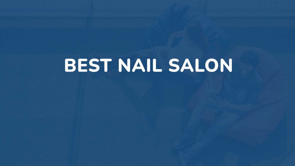 Best nail salon