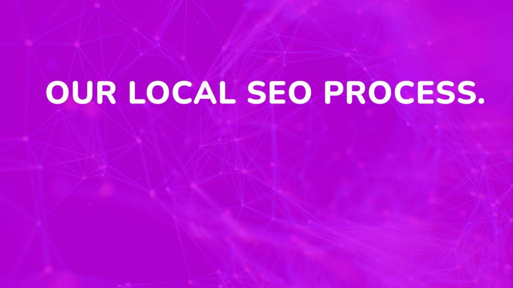 Our Local SEO Process