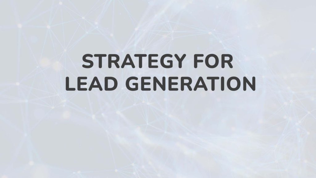 Strategy For Lead Generation